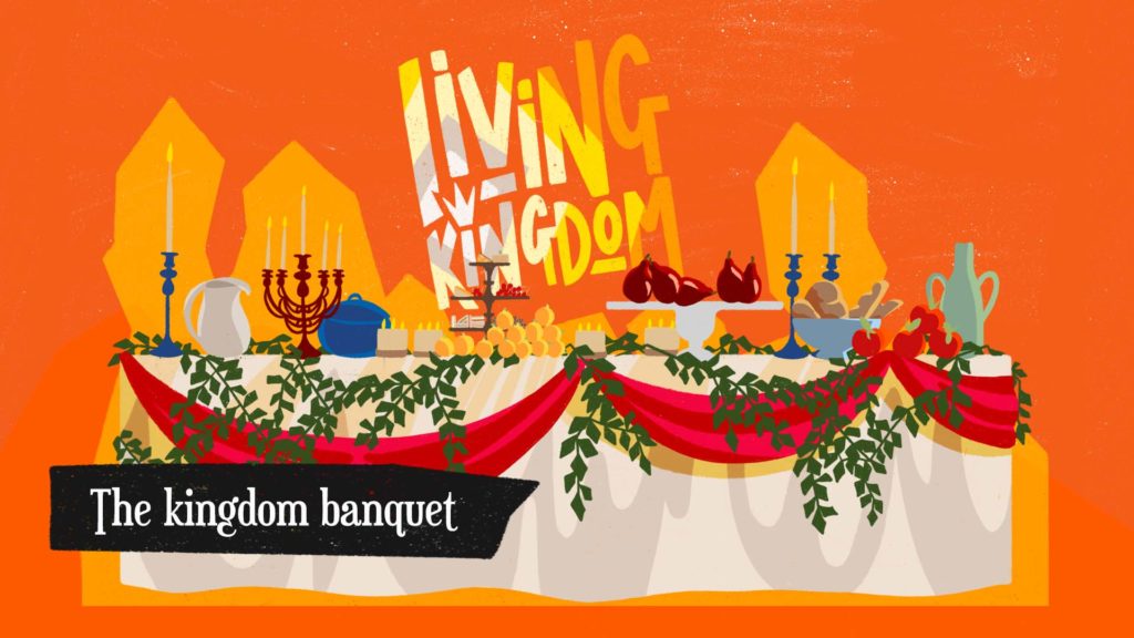 Living Kingdom: The kingdom banquet