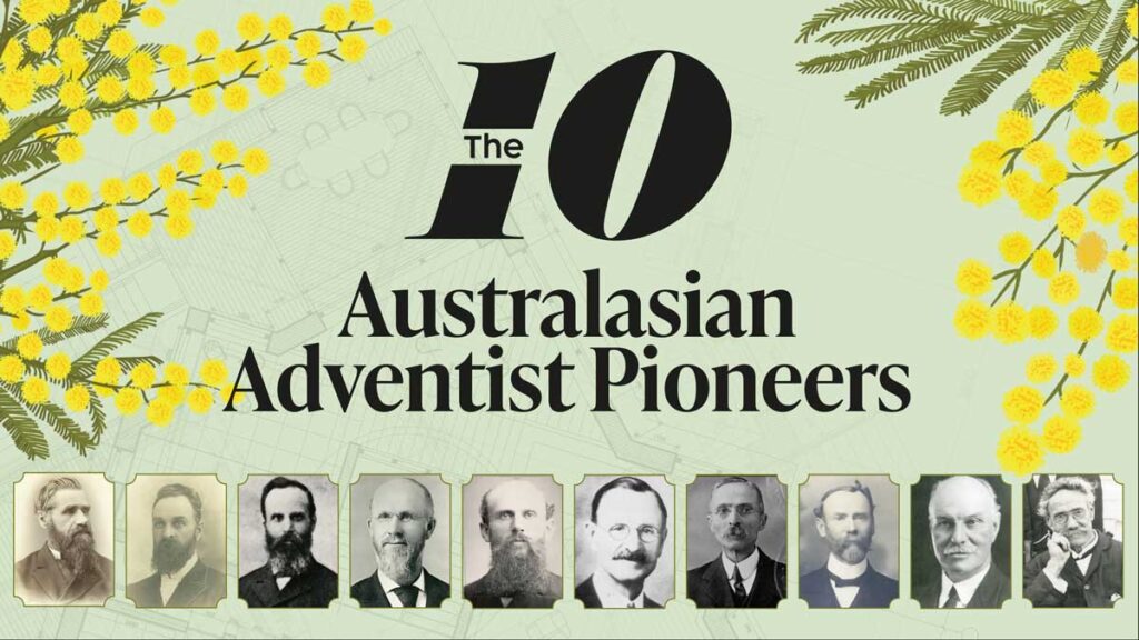 The Ten: Australasian Adventist Pioneers