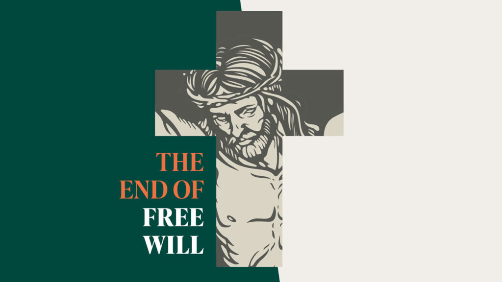 The end of free will